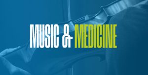 Music & Medicine