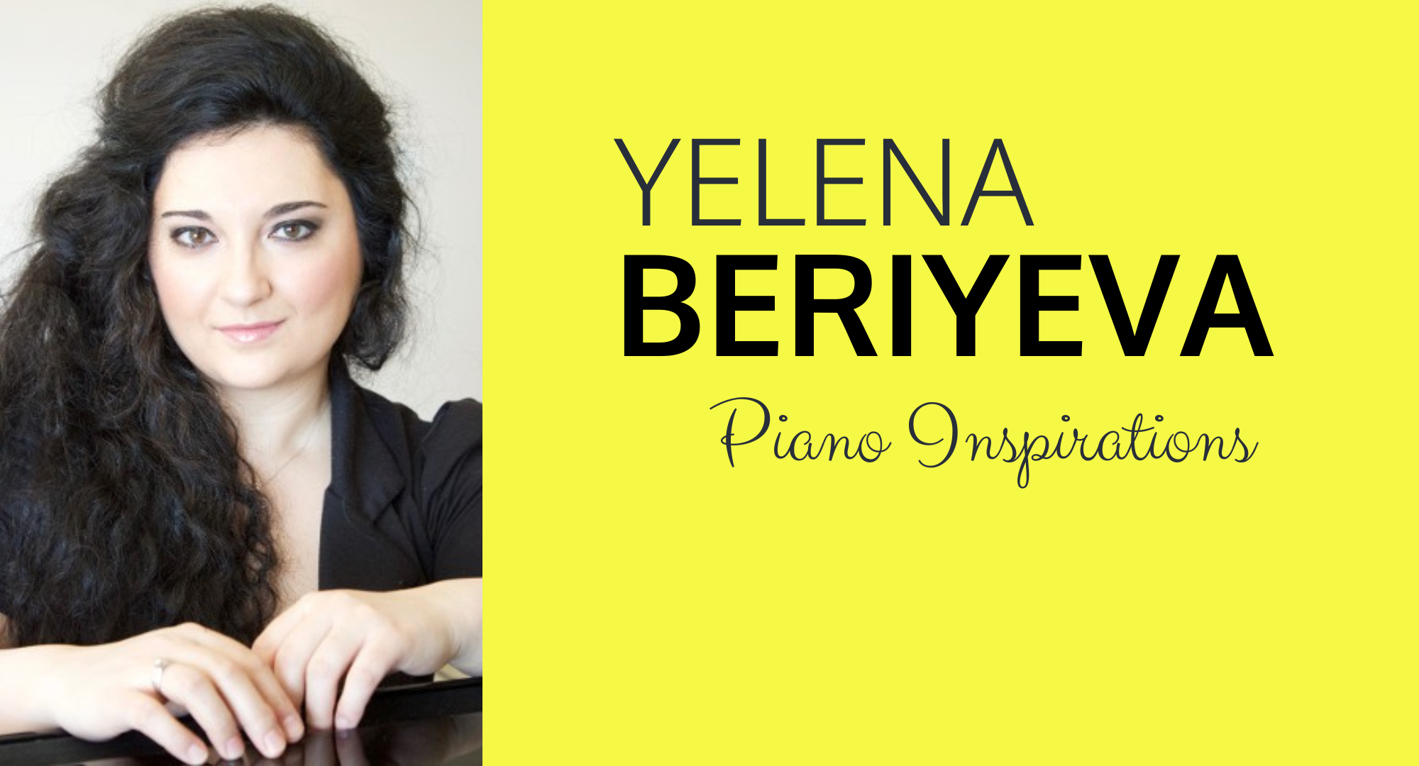 Yelena Beriyeva, Piano Inspirations