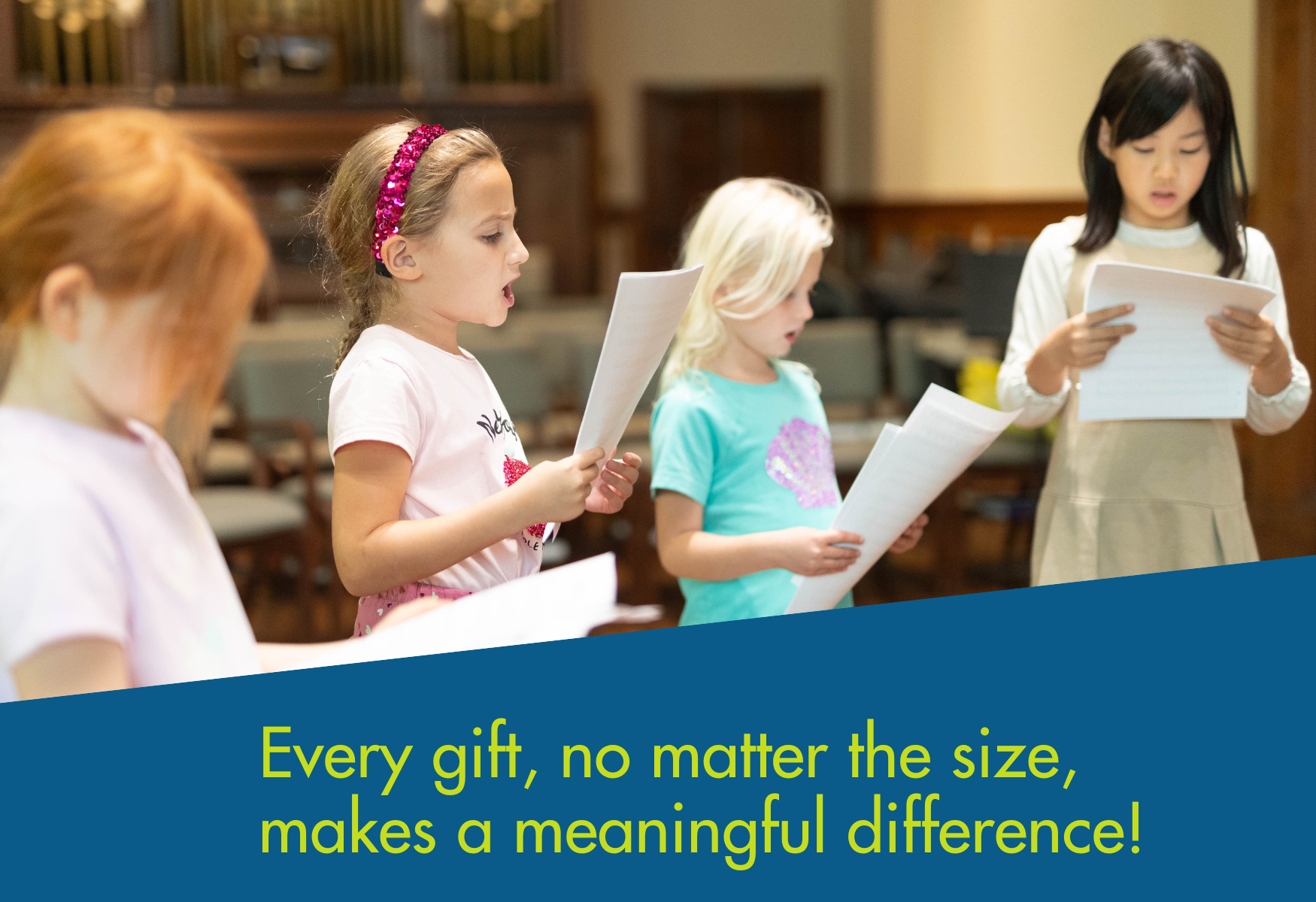 Every gift, no matter the size, makes a meaningful difference!